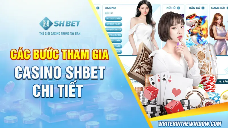 Các bước tham gia casino SHBET chi tiết