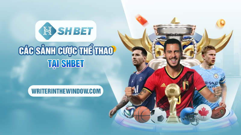 Các sảnh cược thể thao tại SHBET