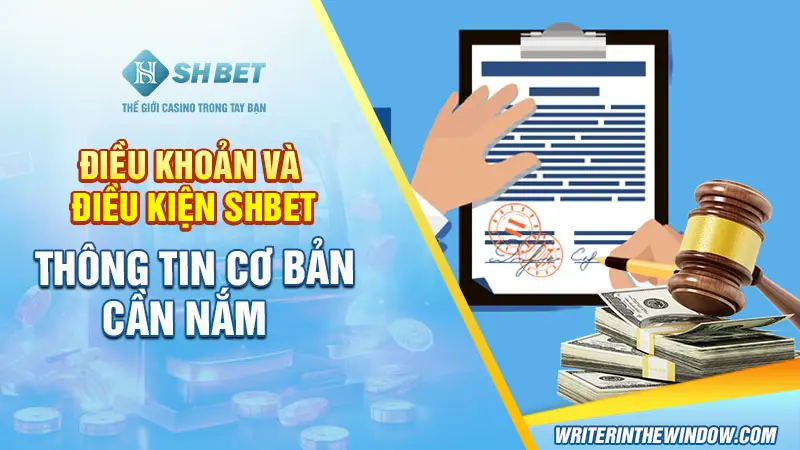 Điều khoản điều kiện SHBET 4 Điều Khoản Và Điều Kiện SHBET - Thông Tin Cơ Bản Cần Nắm