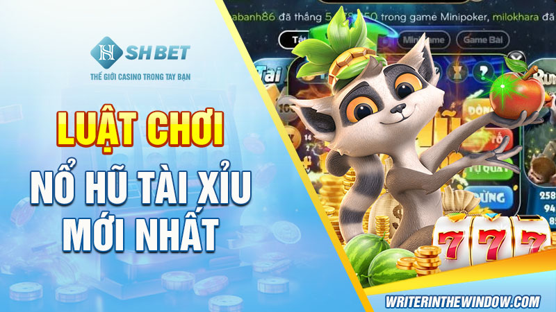 Nổ Hũ Tài Xỉu SHBET: Cơ Hội Làm Giàu Chỉ Sau Một Ván Cược 2 Luật chơi nổ hũ tài xỉu mới nhất