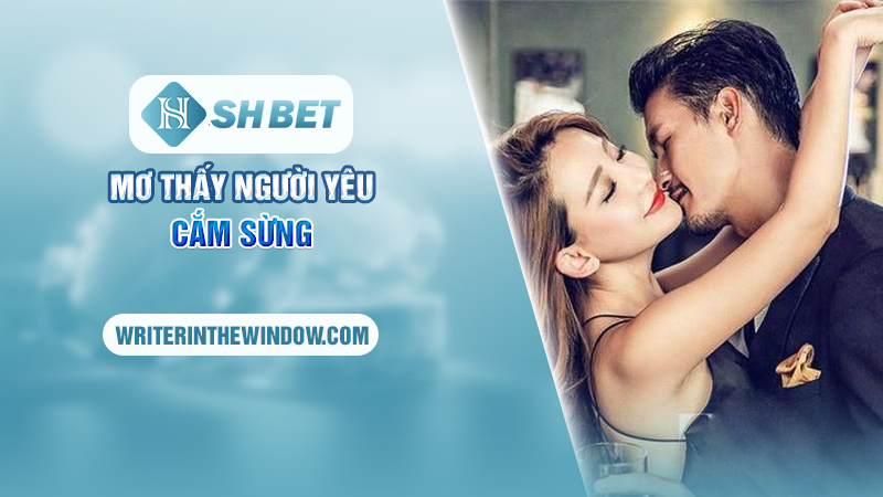 Mơ Thấy Người Yêu Ngoại Tình - Giải Mã Giấc Mơ Tìm Số May Mắn 3 Mơ thấy người yêu cắm sừng