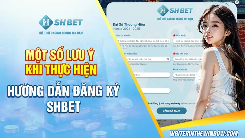Hướng Dẫn Đăng Ký SHBET Thành Công Chỉ Với 3 Bước 4 Một số lưu ý khi thực hiện hướng dẫn đăng ký SHBET