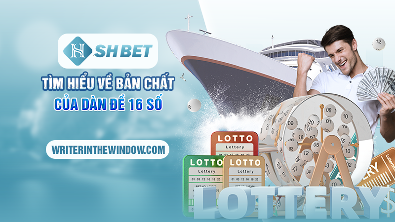 Dàn Đề 16 Số - Kinh Nghiệm Nuôi Số Từ Các Lô Thủ 1 Anh em đã hiểu rõ bản chất của dàn đề 16 số?