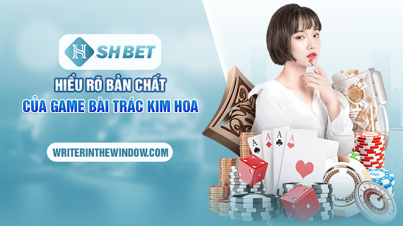 Trác Kim Hoa SHBET - Hướng Dẫn Cách Chơi Chi Tiết Từ A Đến Z 1 Hiểu rõ bản chất của game bài Trác Kim Hoa
